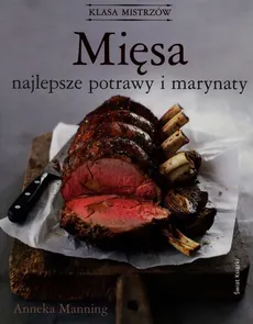 Mięsa Najlepsze potrawy i marynaty - Outlet - Anneka Manning