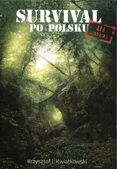 Survival po polsku - Outlet - Kwiatkowski Krzysztof J.