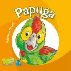 Papuga - Wiesław Drabik