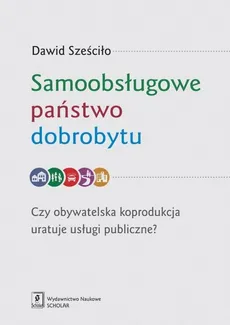 Samoobsługowe państwo dobrobytu - Outlet - Dawid Sześciło