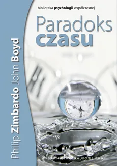 Paradoks czasu - Outlet - John Boyd, Philip Zimbardo