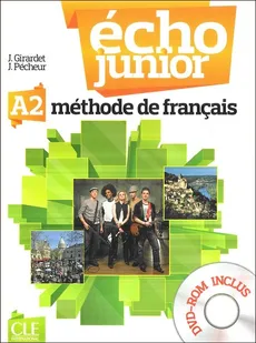 Echo Junior A2 Podręcznik z płytą DVD ROM - J. Girardet, J. Pecheur