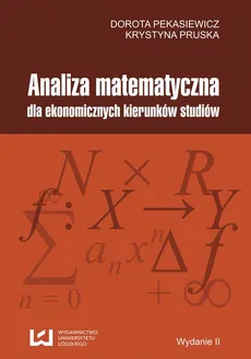 Analiza matematyczna dla ekonomicznych kierunków studiów - Outlet - Dorota Pekasiewicz, Krystyna Pruska