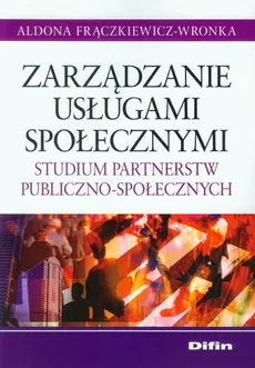 Zarządzanie usługami społecznymi - Outlet - Aldona Frączkiewicz-Wronka