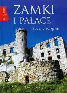 Zamki i pałace - Tomasz Wójcik