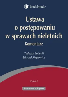 Ustawa o postępowaniu w sprawach nieletnich - Tadeusz Bojarski, Edward Skrętowicz