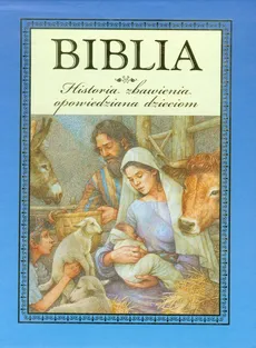 Biblia Historia zbawienia opowiedziana dzieciom - Outlet