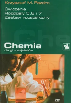 Chemia dla gimnazjalistów Ćwiczenia rozdziały  5 6 7 - Outlet - Pazdro Krzysztof M.
