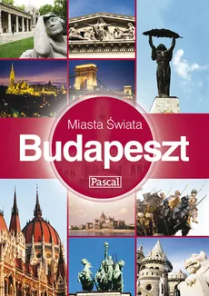 Miasta Świata Budapeszt - Michael Macaroon