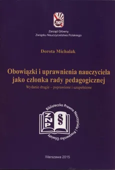 Obowiązki i uprawnienia nauczyciela jako członka rady pedagogicznej - Outlet - Dorota Michalak