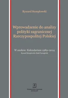 Wprowadzenie do analizy polityki zagranicznej Rzeczypospolitej Polskiej - Outlet - Ryszard Stemplowski