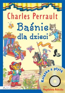 Baśnie dla dzieci Charles Perrault Książka z płytą CD - Outlet - Charles Perrault