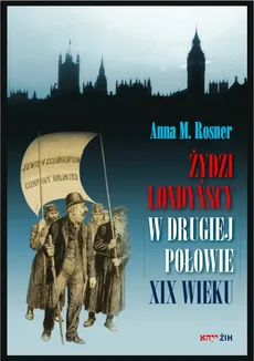 Żydzi londyńscy w drugiej połowie XIX wieku - Outlet - Rosner Anna M.