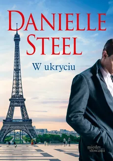 W ukryciu - Outlet - Danielle Steel