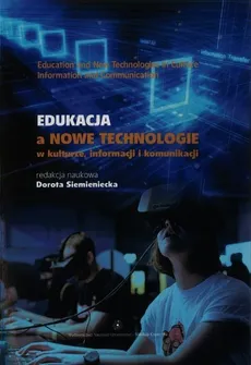 Edukacja a nowe technologie w kulturze informacji i komunikacji - Outlet