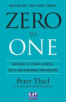 Zero to one - Blake Masters, Peter Thiel