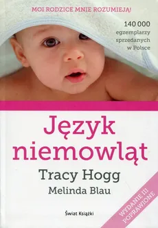 Język niemowląt - Outlet - Melinda Blau, Tracy Hogg