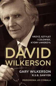David Wilkerson Biografia - Gary Wilkerson