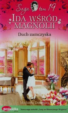 Ida wśród magnolii Tom 19 Duch zamczyska - Michaela Dornberg