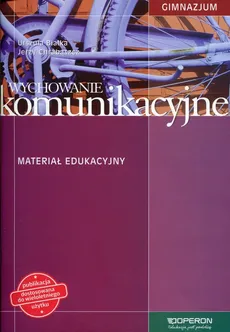 Wychowanie komunikacyjne Materiał edukacyjny - Urszula Białka, Jerzy Chrabąszcz