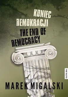 Koniec demokracji - Outlet - Marek Migalski