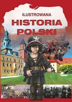 Ilustrowana historia Polski - Outlet