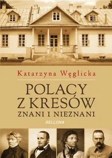 Polacy z Kresów - Outlet - Katarzyna Węglicka