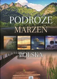 Podróże marzeń Polska