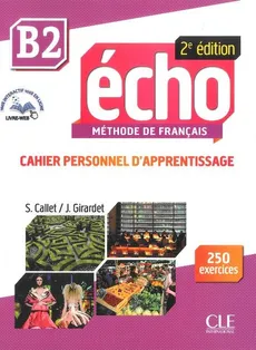 Echo B2 Ćwiczenia +CD - S. Callet, J. Girardet