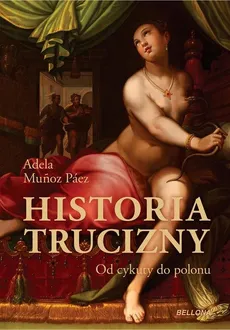 Historia trucizny - Outlet - Adela Munoz-Paez