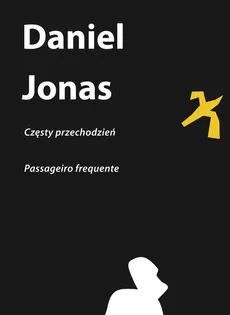 Częsty przechodzień | Passageiro frequente - Outlet - Daniel Jonas