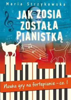 Jak Zosia została pianistką - Outlet - Maria Strzykowska