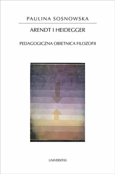 Arendt i Heidegger - Outlet - Paulina Sosnowska