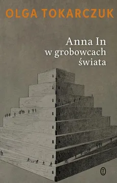 Anna In w grobowcach świata - Outlet - Olga Tokarczuk