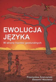 Ewolucja języka - Sławomir Wacewicz, Przemysław Żywczyński