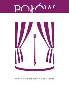 Połów Poetyckie debiuty 2014-2015 - Outlet - Kacper Adamus, Justyna Charkiewicz, Michał Domagalski, Paweł Kobylewski, Grzegorz Marcinkowski, Popa