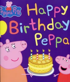 Peppa Pig Happy Birthday Peppa!