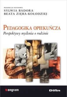 Pedagogika opiekuńcza - Outlet - Sylwia Badora, Beata Zięba-Kołodziej