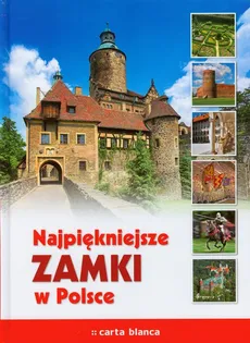 Najpiękniejsze zamki w Polsce