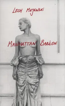 Manhattan Babilon - Outlet - Lech Majewski