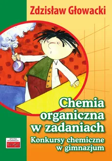 Chemia organiczna w zadaniach - Zdzisław Głowacki