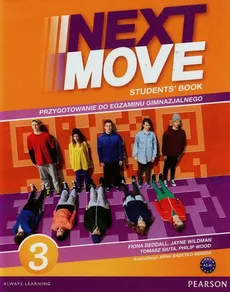 Next Move 3 Student's Book - Fiona Beddall, Tomasz Siuta, Jayne Wildman