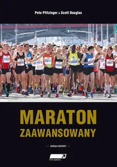 Maraton zaawansowany - Outlet - Scott Douglas, Pete Pfitzinger