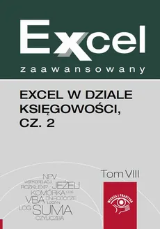 Excel w dziale księgowości, cz. 2 - Piotr Dynia, Jakub Kudliński