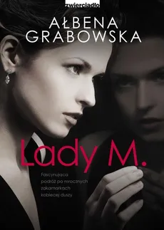 Lady M. - Ałbena Grabowska
