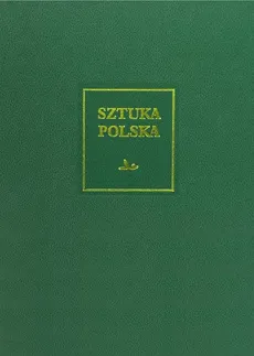 Sztuka polska Tom 5 Późny barok rokoko i klasycyzm - Outlet