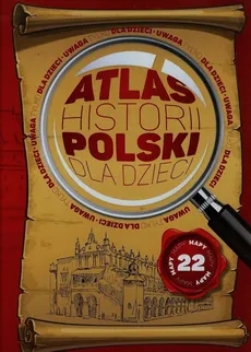 Atlas historii Polski dla dzieci - Outlet - Jolanta Bąk, Mateusz Binda, Katarzyna Kieś-Kokocińska