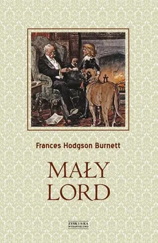 Mały lord - Hodgson Frances Burnett