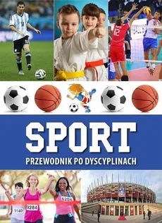 Sport. Przewodnik po dyscyplinach - Outlet - Jerzy Jabłoński
