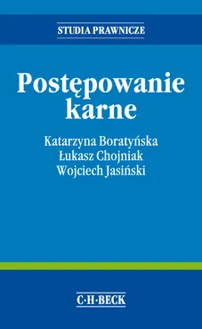 Postępowanie karne - Boratyńska Katarzyna T., Łukasz Chojniak, Wojciech Jasiński